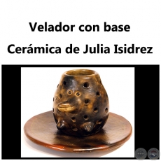 Velador con base - Obra de Julia Isidrez